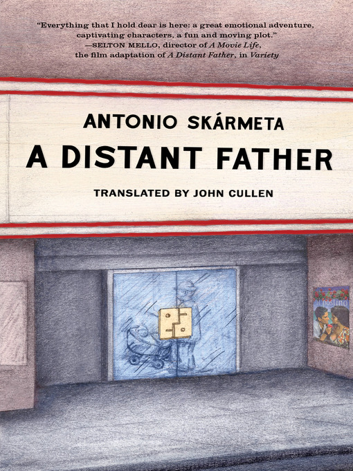 Title details for A Distant Father by Antonio Skarmeta - Available